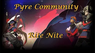 PYRE MULTIPLAYER COMMUNITY RITE NITE (May 19, 2024)