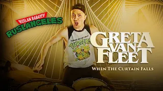 Greta Van Fleet - When The Curtain Falls | Drumcover by Ruslangeles 2021