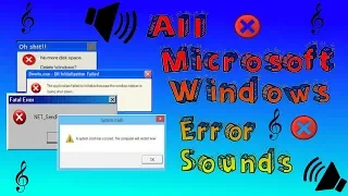 ALL MICROSOFT WINDOWS ERROR SOUNDS [1.0-10]