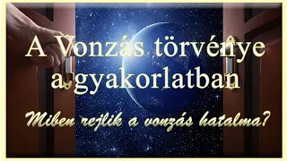 A vonzás törvénye a gyakorlatban - Miben rejlik a vonzás hatalma? | SIKERTERV PODCAST