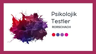 Psikolojik Testler | RORSCHACH KİŞİLİK TESTİ