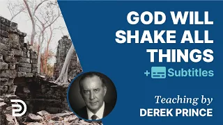 Bóg mówi: I Will Shake The Nations | Derek Prince With Subtitles