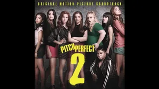 Pitch Perfect 2 Soundtrack 6. If You Leave Me Now - Chicago & Philip Bailey