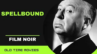 SPELLBOUND (1945) [Alfred Hitchcock] [Ingrid Bergman] [Gregory Peck] [Leo G Carroll] Full Movie 720p