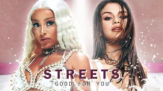 Selena Gomez & Doja Cat - STREETS FOR YOU "Good For You x Streets" 🛁 (Mashup) | MV
