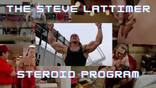 The Steve Lattimer Steroid Program