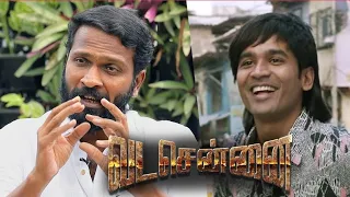 Exclusive: Vada Chennai Scenes & Characters - Vetrimaaran & Samuthrakani Discuss