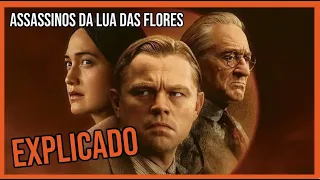 ASSASSINOS DA LUA DAS FLORES - Análise e FINAL EXPLICADO - É o melhor filme do ano?