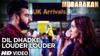 Dil Dhadke Louder Louder Video Song l MUBARAKAN | Anil Kapoor Arjun Kapoor | Ileana | Athiya | Neha