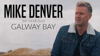 Mike Denver  - (My Dear Old) Galway Bay  - Official Video