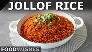 Jollof Rice (Spicy West African Rice) | Food Wishes
