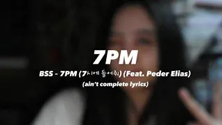7PM by BSS (🤘🏻✌🏻🐯) ft. Peder Elias not complete lyrics translation