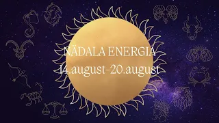 ⚡️ Nädala Energia ⚡️ 14.august-20.august 🔮 12 Tähemärki 🔮
