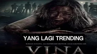 VINA Sebelum 7 Hari FULL MOVIE ‼️ Alfatihah Untuk Almarhumah Vina || yang lagi trending