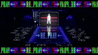 YUZURU HANYU | 羽生 結弦 ⇒ #RE_PRAY ⇐ LIVESTREAM