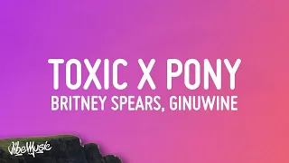 [1 HOUR] Britney Spears, Ginuwine - Toxic X Pony TikTok Mashup (Lyrics)