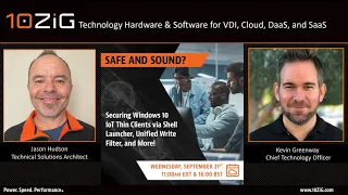 Safe & Sound? Securing Windows 10 IoT Thin Clients via Shell Launcher, Unified Write Filter, & More!