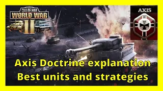 Call of War | Axis doctrine explanation, best units and strategies