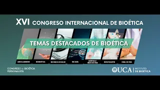 XVI Congreso Internacional de Bioética - Mesa 2: Neuroética de las Neurociencias.