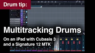 Recording Multitrack Drums on an iPad Air 4 with Cubasis 3 / Soundcraft Signature 12 MTK