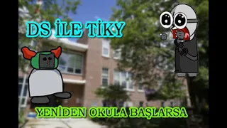 DS ile Tiky tekrar okula başlarlarsa # 5 (Animasyon)