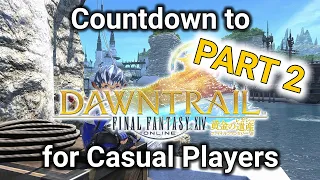 Countdown to Dawntrail for Casual Players - Part 2