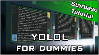 STARBASE TLDR: YOLOL for dummies