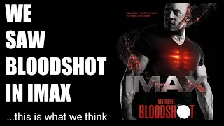 Bloodshot/IMAX/Movie Review/ Vin Diesel/Valiant Comics - The Fan Club Review