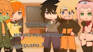 Lᴀs ᴛᴏʀᴛᴜɢᴀs ɴɪɴᴊᴀ ʀᴇᴀᴄᴄɪᴏɴᴀɴ ᴀ ᴇʟ ᴇǫᴜɪᴘᴏ 7||Naruto||Nᴏ sʜɪᴘs||꧁m̸e̸m̸o̸r̸y̸꧂||espero que les guste