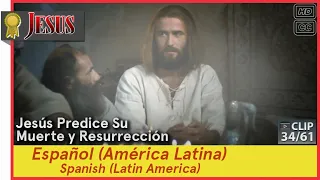 Jesús Predice Su Muerte y Resurrección►Español (es-419)►JESÚS 34/61 Spanish (Latin America)