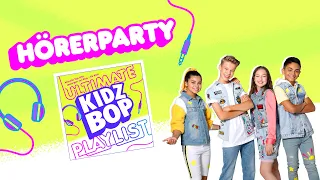 KIDZ BOP Kids - KIDZ BOP Ultimate Playlist - Album Hörerparty!