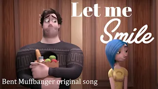 Let Me Smile - Bent Muffbanger original song