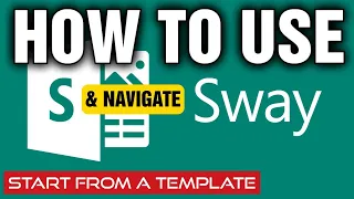HOW TO USE AND NAVIGATE MICROSOFT SWAY - TUTORIAL FOR BEGINNERS (START FROM A TEMPLATE)