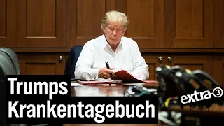 Trumps Krankentagebuch | extra 3 | NDR