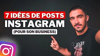 7 IDÉES DE POSTS INSTAGRAM POUR DÉVELOPPER TON BUSINESS