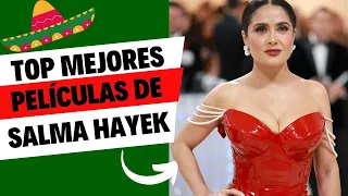 Top mejores películas de Salma Hayek