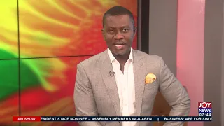 Pres MCE nominee demands refund of bribes from assembly members - AM Show on Joy News (2-11-21)