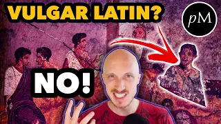 Why “Vulgar Latin” isn’t used by linguists anymore