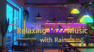 Relaxing Jazz music with Rain #jazzguitar #jazzpiano #jazzmusic #jazzblues #jazz