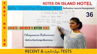 Notes On Island Hotel | TEST 36 | IELTS LISTENING PRACTICE  |  Recent Actual Listening Test