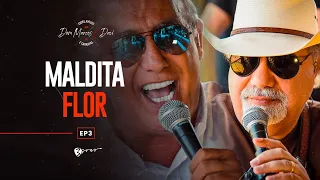 Dom Marcos e Davi - Maldita Flor | EP 3