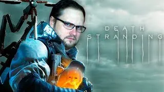 Death Stranding ► СТРИМ #11