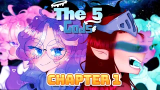 The 5 Gods || Chapter 1: Facing Your Worst Fear || Voice Acted Gacha Club Series