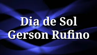 Dia de Sol (playback legendado) Gerson Rufino