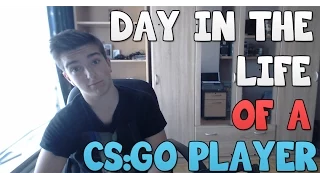 A Day in The Life of a CS:GO Player!
