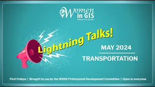 May 2024 Lightning Talks: Transportation