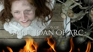 The Passion of St. Joan of Arc