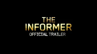 THE INFORMER OFFICIAL TRAILER  HD 2019