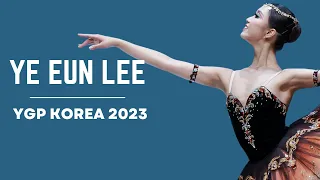 BALLET - Youth America Grand Prix 2023 Korea Semi-Final - Ye Eun Lee - La Esmeralda