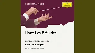 Liszt: Les Preludes S. 97 "Symphonic Poem No. 3"